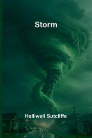 Storm, Sutcliffe Halliwell