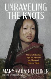 Unraveling the Knots, Zahau-Loehner Mary