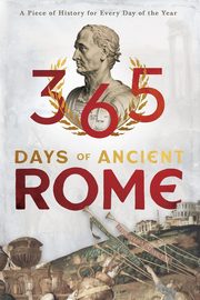 365 Days of Ancient Rome, Various