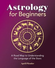 Astrology for Beginners, Pfender April