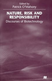 Nature, Risk and Responsibility, 