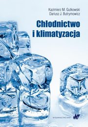 ksiazka tytu: Chodnictwo i klimatyzacja autor: Gutkowski Kazimierz M., Butrymowicz Dariusz
