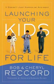 Launching Your Kids for Life, Reccord Bob