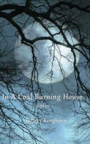 IN A COAL-BURNING HOUSE, Kinghorn Jeffrey