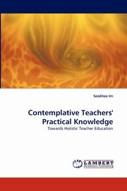 Contemplative Teachers' Practical Knowledge, Im Sookhee