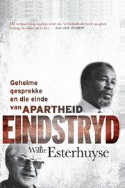 Eindstryd, Esterhuyse Willie