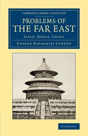 Problems of the Far East, Curzon George Nathaniel