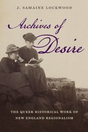 Archives of Desire, Lockwood J. Samaine