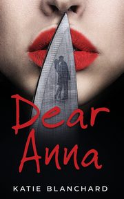 Dear Anna, Blanchard Katie