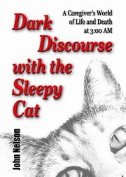 ksiazka tytu: Dark Discourse with the Sleepy Cat autor: Nelson John David