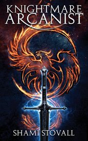 Knightmare Arcanist, Stovall Shami