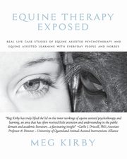 Equine Therapy Exposed, Kirby Meg