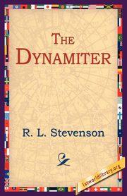 ksiazka tytu: The Dynamiter autor: Stevenson Robert Louis