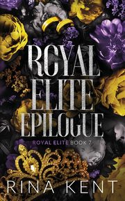 Royal Elite Epilogue, Kent Rina