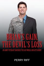 Brian's Gain, The Devil's Loss, Riff Perry