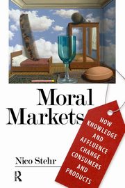 Moral Markets, Stehr Nico