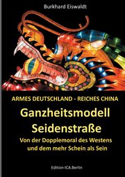 Ganzheitsmodell Seidenstrae, Eiswaldt Burkhard
