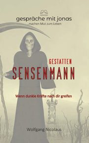 Gestatten Sensenmann, Nicolaus Wolfgang