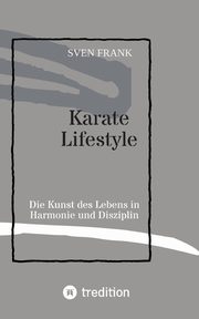 Karate Lifestyle, Frank Sven