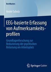 EEG-basierte Erfassung von Aufmerksamkeitsprofilen, Scholz Andr