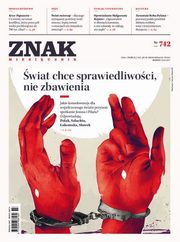 ksiazka tytu: Znak 742 3/2017 wiat chce sprawiedliwoci, nie zbawienia autor: 