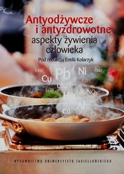 Antyodywcze i antyzdrowotne aspekty ywienia czowieka, 