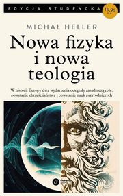 ksiazka tytu: Nowa fizyka i nowa teologia autor: Heller Micha