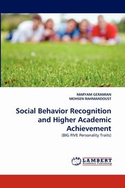 ksiazka tytu: Social Behavior Recognition and Higher Academic Achievement autor: GERAMIAN MARYAM