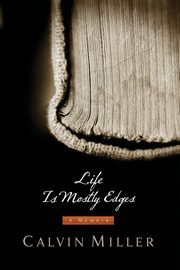 Life Is Mostly Edges, Miller Calvin