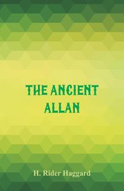 ksiazka tytu: The Ancient Allan autor: Haggard H. Rider