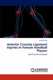 Anterior Cruciate Ligament Injuries in Female Handball Players, Estriga Luisa