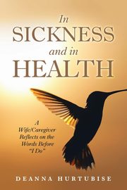 In Sickness and in Health, Hurtubise Deanna