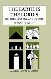 The Earth is the Lord's, Bergant Dianne Osa