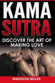 Kama Sutra, Miller Madison