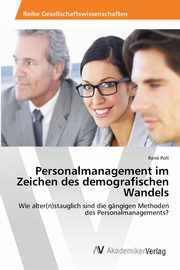 ksiazka tytu: Personalmanagement im Zeichen des demografischen Wandels autor: Polt Ren