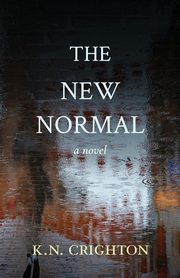 The New Normal, Crighton K.N.
