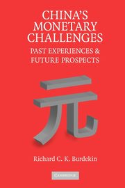 China's Monetary Challenges, Burdekin Richard C. K.