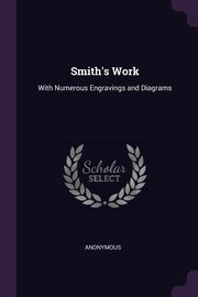 Smith's Work, Anonymous