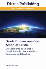 Desde Dominicana Con Amor De Cristo, Guillen Beltre Rafael