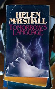 Tomorrow's Language, Marshall Helen