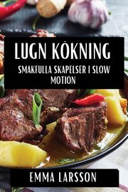 Lugn Kkning, Larsson Emma