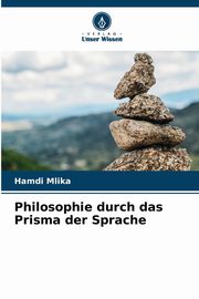 Philosophie durch das Prisma der Sprache, Mlika Hamdi