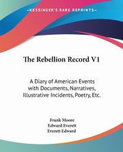 The Rebellion Record V1, 