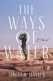 The Ways of Water, Janssen Teresa H.