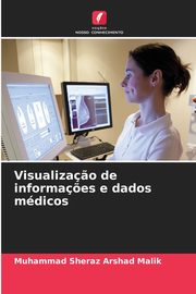 Visualiza?o de informa?es e dados mdicos, Malik Muhammad Sheraz Arshad