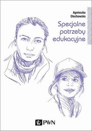 ksiazka tytu: Specjalne potrzeby edukacyjne autor: Olechowska Agnieszka