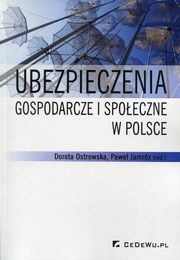 ksiazka tytu: Ubezpieczenia gospodarcze i spoeczne w Polsce autor: 