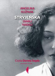 ksiazka tytu: Stryjeska autor: Kuniak Angelika