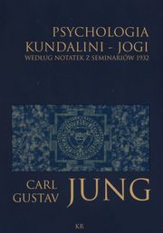 ksiazka tytu: Psychologia kundalini - jogi autor: Jung Carl Gustav