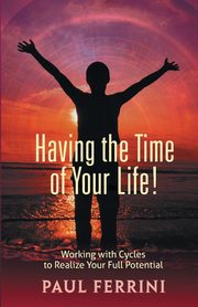 Having the Time of your Life, Ferrini Paul